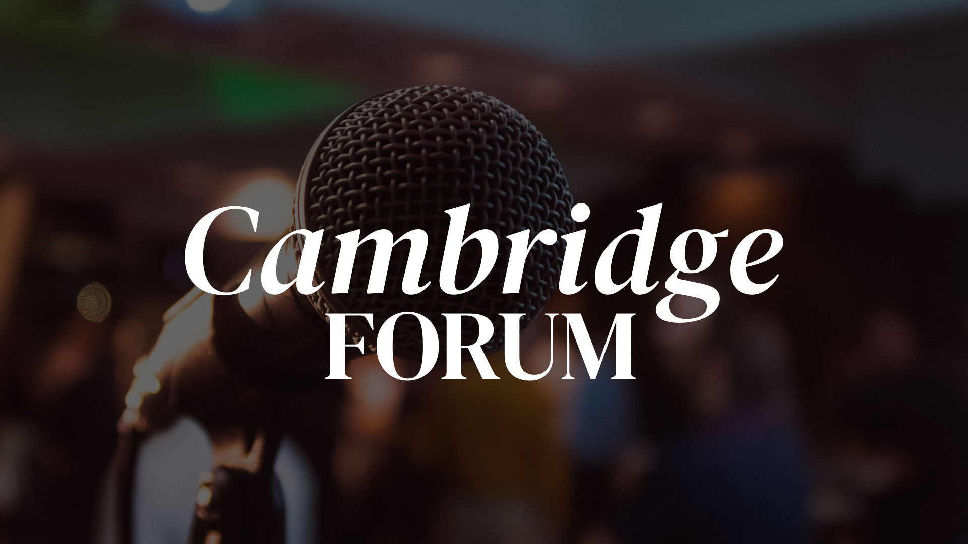 Cambridge Forum