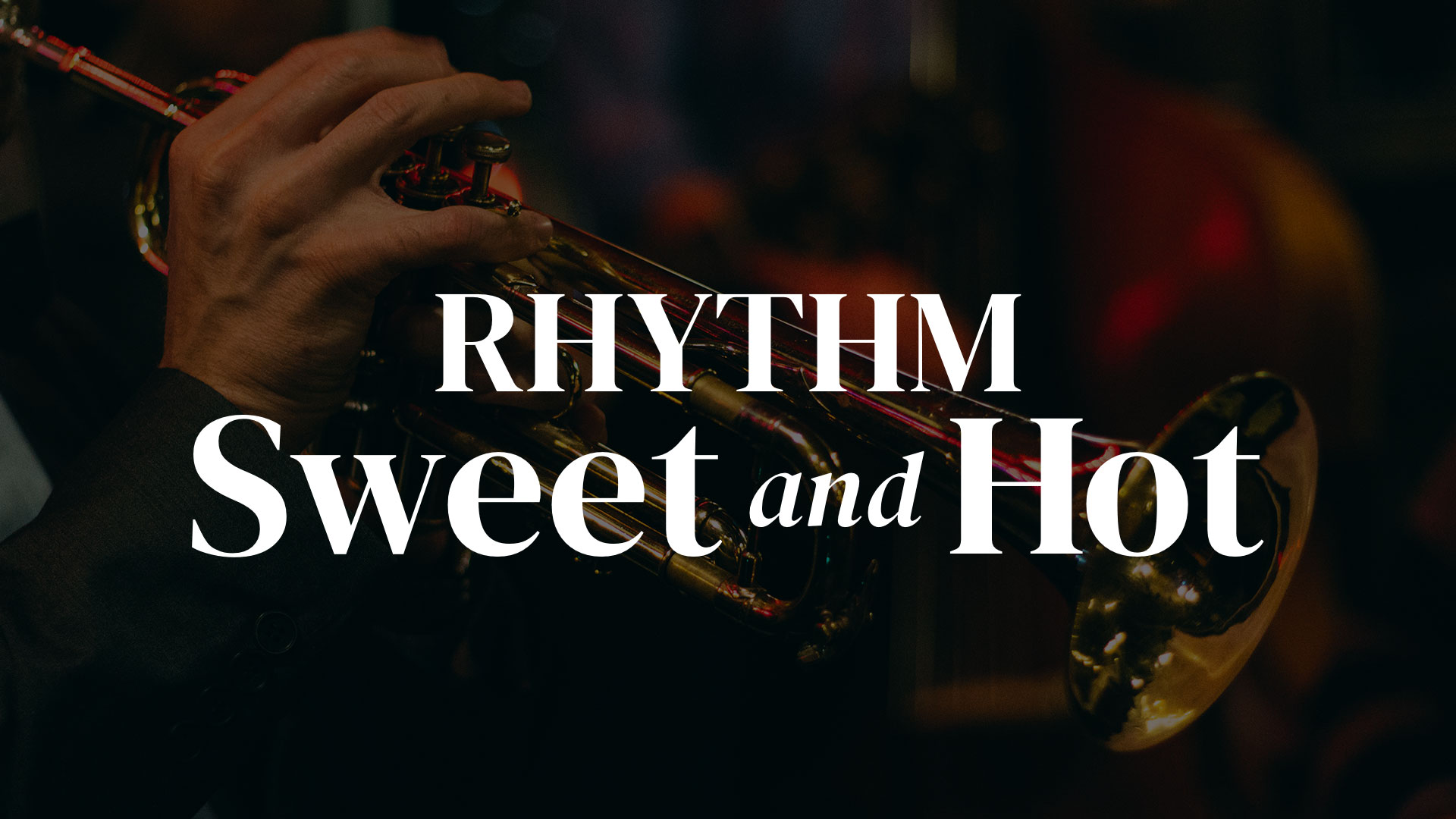 Rhythm Sweet and Hot