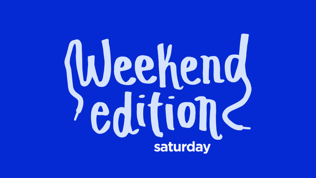Weekend Edition - Saturday