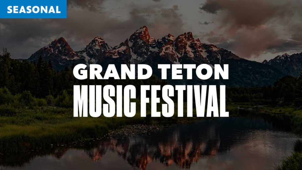 Grand Teton Music Festival - Seasonal