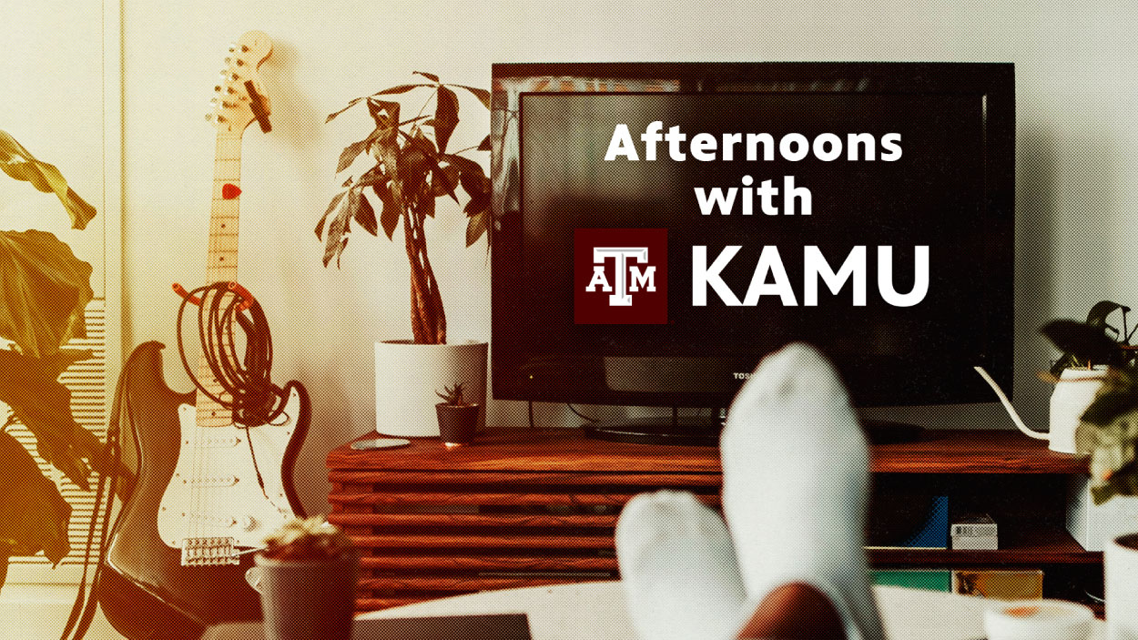 person relaxing watching TV and the TV says "Afternoons with KAMU."
