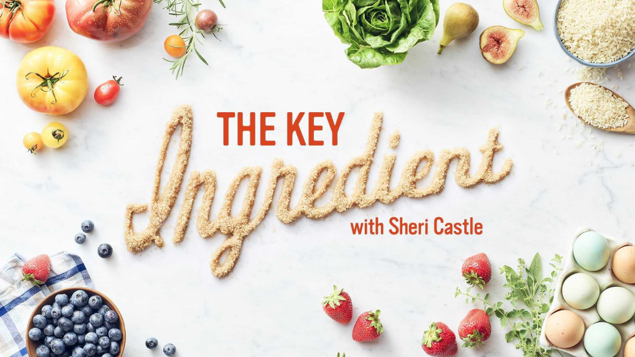 The Key Ingredient with Sheri Castle