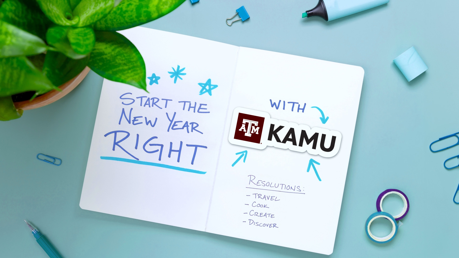 Start the New Year right with KAMU.