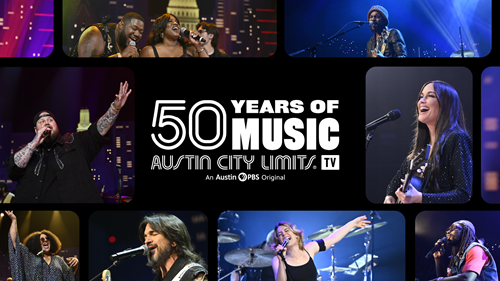 50 Years of Music, Austin City Limits, An Austin PBS Original