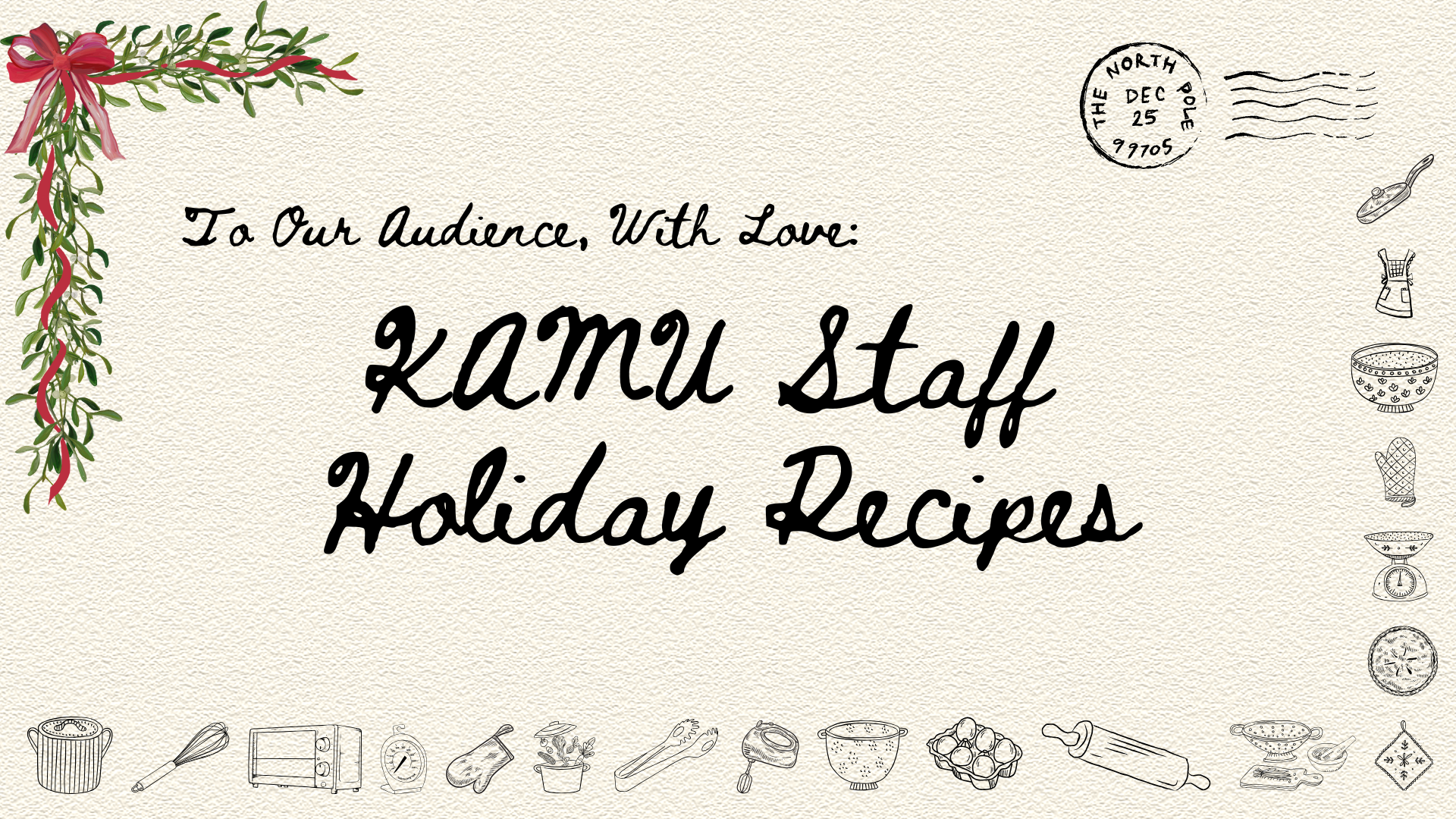 To Our Audience, With Love: KAMU Staff Holiday Recipes