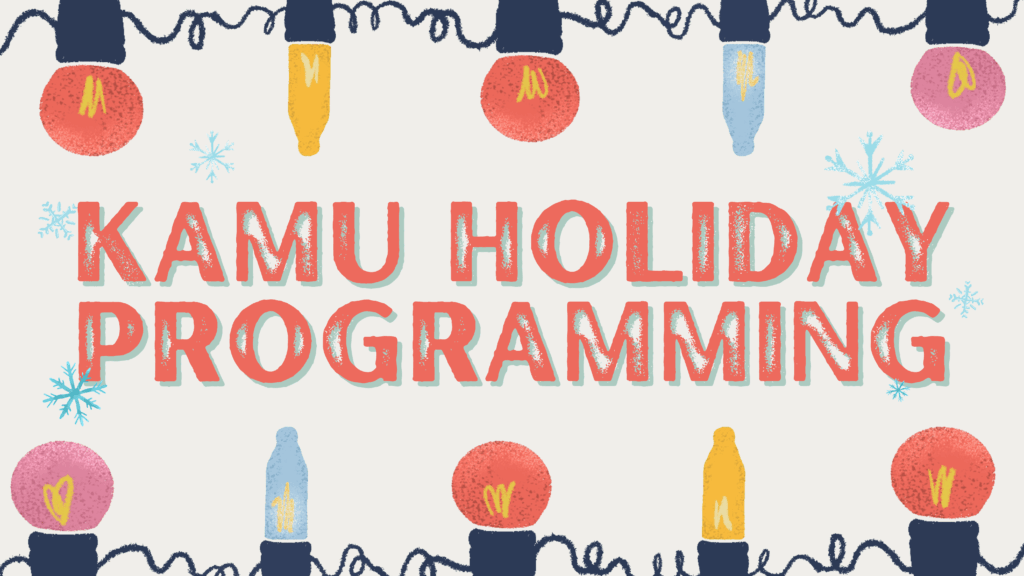 KAMU Holiday Programming with Christmas lights and snowflakes